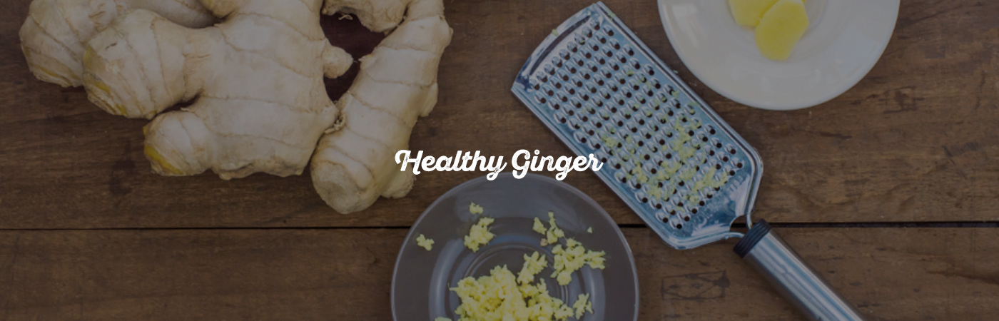 Healthy Ginger